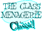 The Class Menagerie Classic!